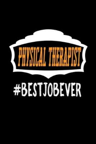 Cover of Physical therapist #bestjobever