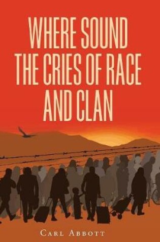 Cover of Where Sound the Cries of Race and Clan