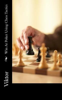 Book cover for Win At Poker Using Chess Tactics