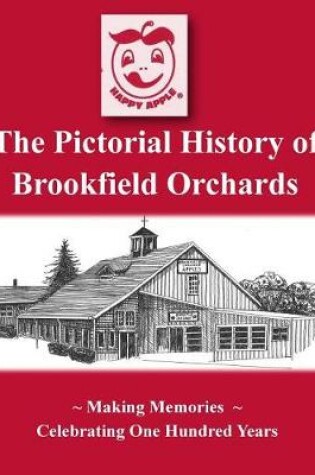 Cover of The Pictorial History of Brookfield Orchards