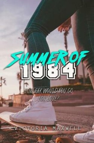 Cover of Summer of 1984