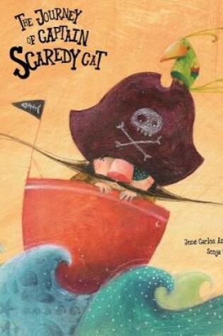 Cover of The Journey of Captain Scaredy Cat