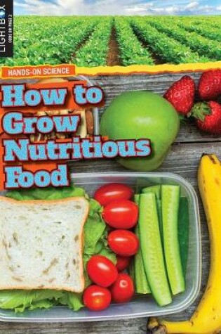 Cover of How to Grow Nutritious Food