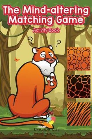 Cover of The Mind-altering Matching Game Activity Book!