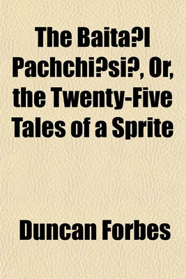 Book cover for The Baita L Pachchi Si, Or, the Twenty-Five Tales of a Sprite