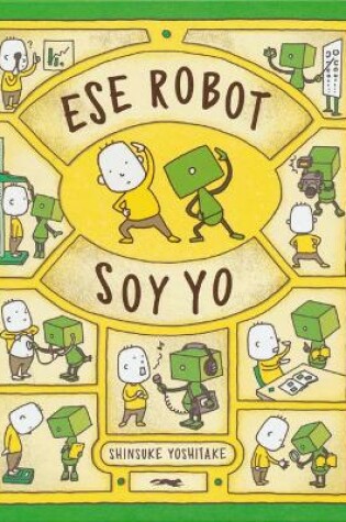 Cover of Ese Robot Soy Yo