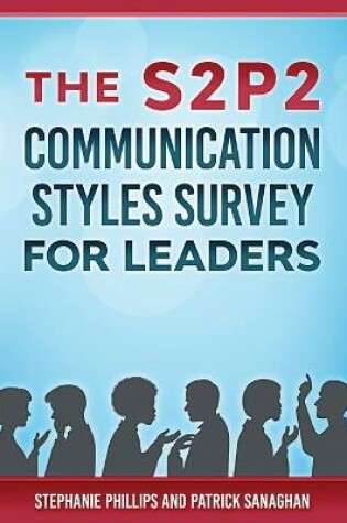 Cover of The S2P2 Communication Styles Survey for Leaders