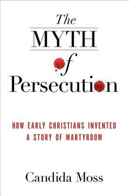 Book cover for The Myth of Persecution