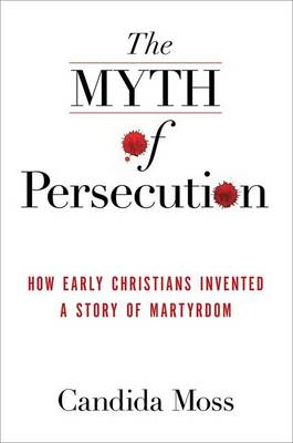 Book cover for The Myth of Persecution