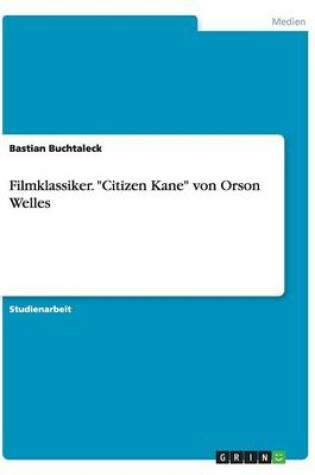 Cover of Filmklassiker. Citizen Kane von Orson Welles