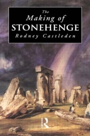 Cover of The Making of Stonehenge