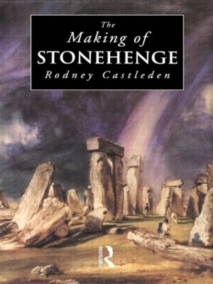 Book cover for The Making of Stonehenge