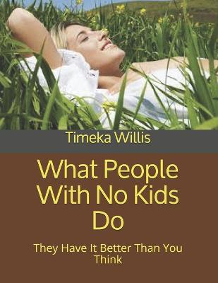 Book cover for What People With No Kids Do