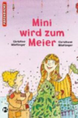 Cover of Mini Wird Zum Meier