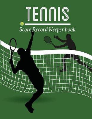 Book cover for Tennis Score Record Keeper Book