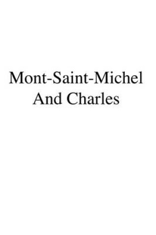 Cover of Mont-Saint-Michael and Chartres
