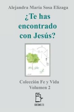 Cover of ?Te has encontrado con Jesus?