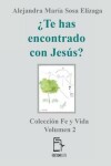 Book cover for ?Te has encontrado con Jesus?