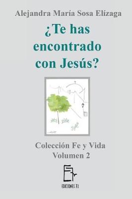 Book cover for ?Te has encontrado con Jesus?