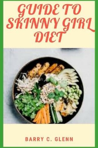 Cover of Guide to Skinny Girl Diet