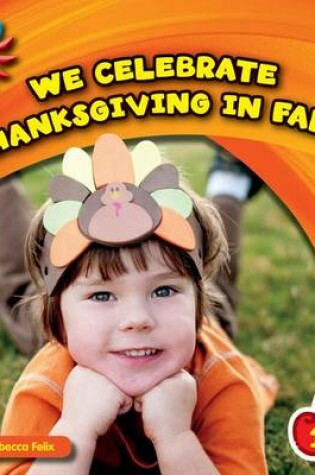 Cover of We Celebrate Thanksgiving in Fall