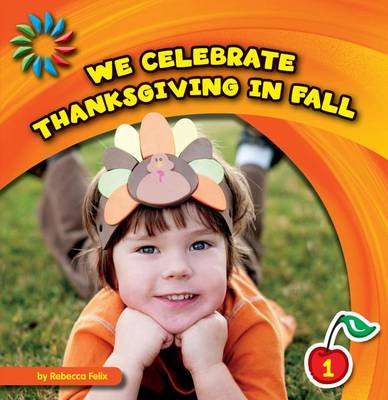 Book cover for We Celebrate Thanksgiving in Fall