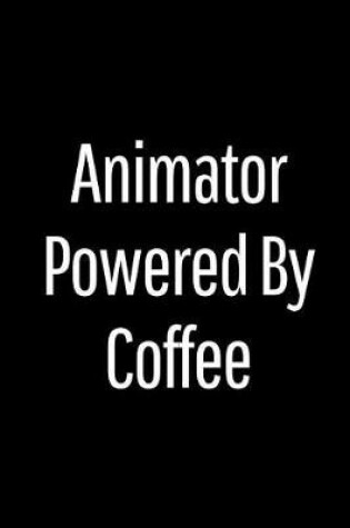 Cover of Animator Powered by Coffee