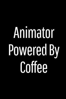 Book cover for Animator Powered by Coffee