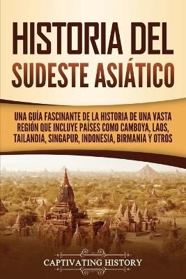 Book cover for Historia del Sudeste Asiatico