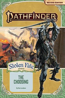 Book cover for Pathfinder Adventure Path: The Choosing (Stolen Fate 1 of 3) (P2)