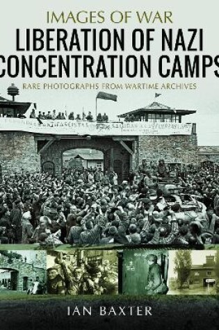 Cover of Liberation of Nazi Concentration Camps