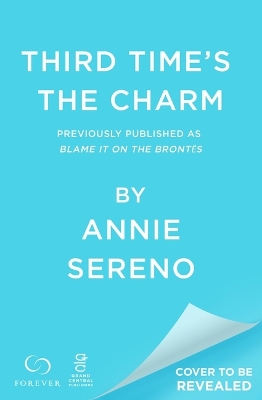 Book cover for Third Time's the Charm (Previously Published as Blame It on the Brontes)