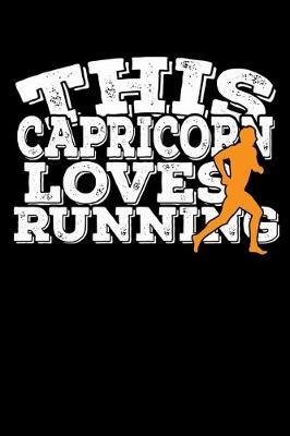 Book cover for This Capricorn Loves Running Notebook