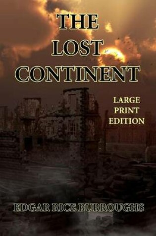 Cover of The Lost Continent - Large Print Edition