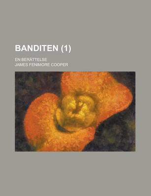 Book cover for Banditen; En Berattelse (1)