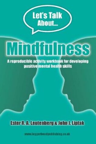 Cover of Mindfulness Workbook: Reproducible activities for developing positive mental health skills