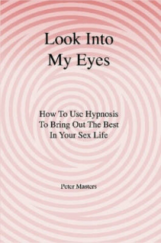 Cover of Look Into My Eyes