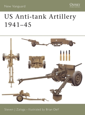 Book cover for US Anti-tank Artillery 1941-45