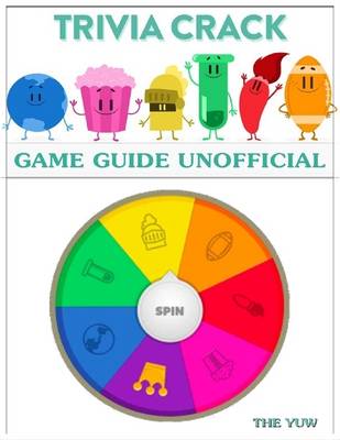 Book cover for Trivia Crack Game Guide Unofficial