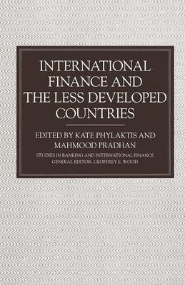 Book cover for International Finance and the Less Developed Countries