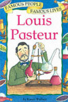Book cover for BP Title - FAMOUS PEOPLE, FAMOUS LIVES : LOUIS PASTEUR