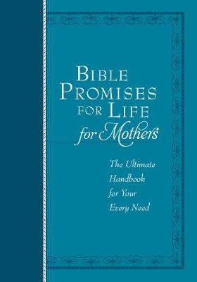 Book cover for Bible Promises for Life (For Mothers): The Ultimate Handbook for your Every Need