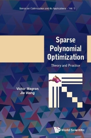 Cover of Sparse Polynomial Optimization: Theory And Practice