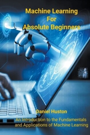 Cover of Machine Learning for Absolute Beginners