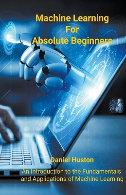 Book cover for Machine Learning for Absolute Beginners