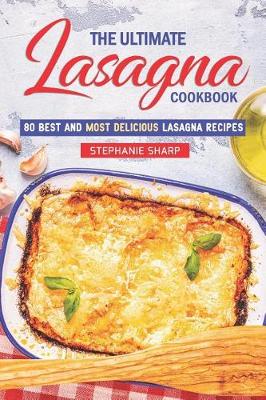 Book cover for The Ultimate Lasagna Cookbook!