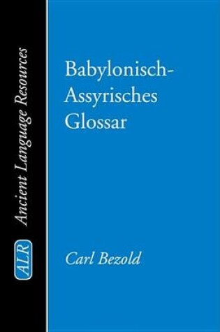 Cover of Babylonisch-Assyrisches Glossar