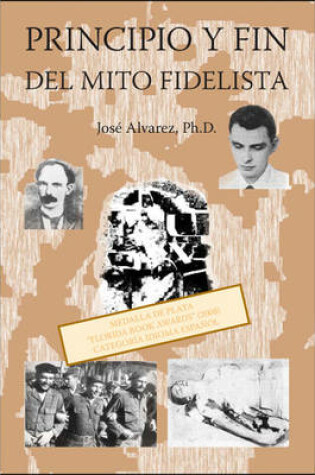 Cover of Principio Y Fin Del Mito Fidelista