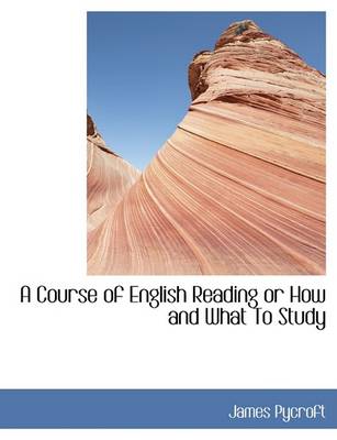 Book cover for A Course of English Reading or How and What to Study