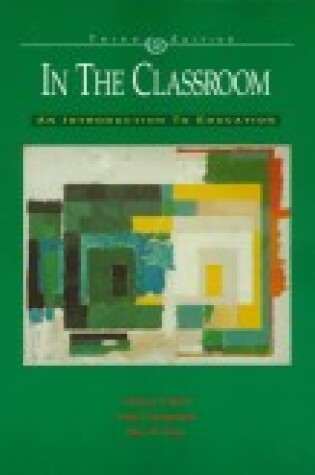 Cover of In the Classroom: An Introduction to Education